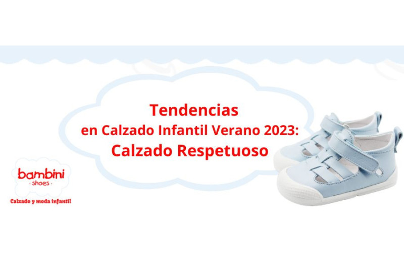 Tendencias en Calzado Infantil Verano 2023: Calzado Respetuoso
